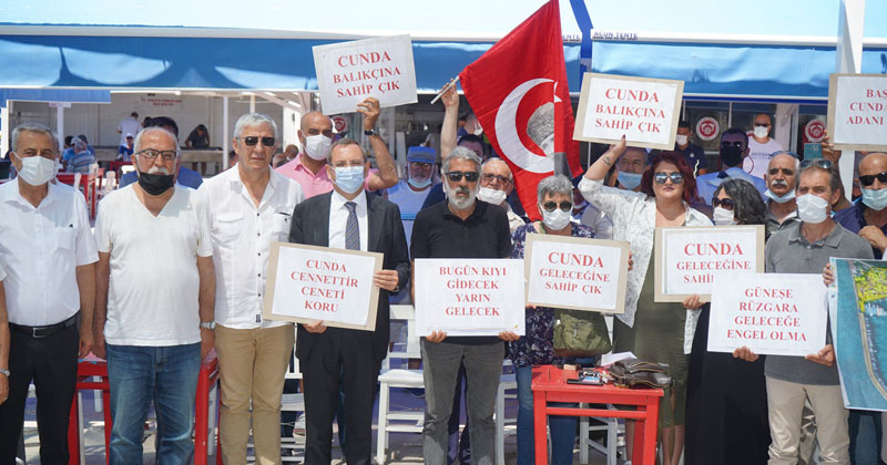 “CUNDA’NIN SİLÜETİ DEĞİŞMESİN,  BALIKÇI BARINAKSIZ KALMASIN”