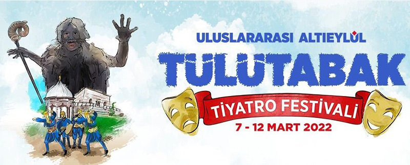 TÜLÜTABAK TİYATRO FESTİVALİ BAŞLIYOR