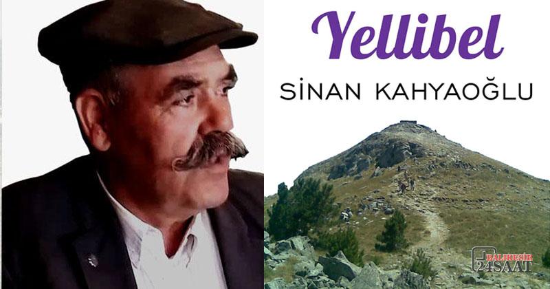 BİR KAZ DAĞI OZANINDAN ŞİİRLER TÜRKÜLER : YELLİBEL