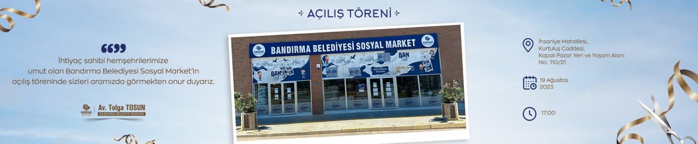 bandırma açılış