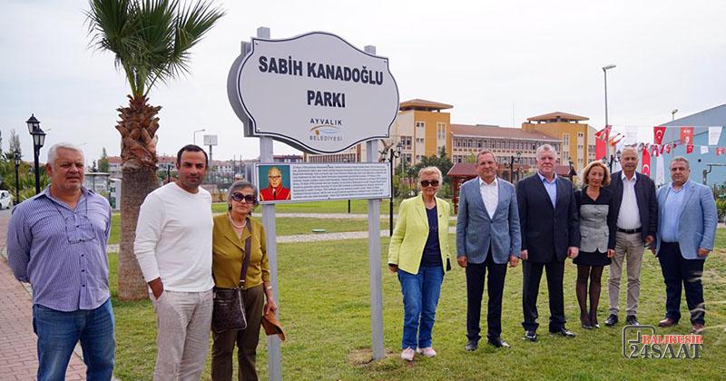 “SABİH KANADOĞLU’NUN ADI BU PARKTA SONSUZA DEK YAŞAYACAK”